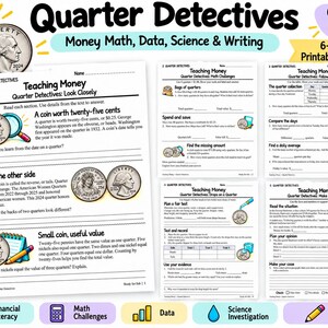 May include: A six-page printable educational packet titled Quarter Detectives for grades 4-5. The pages feature math, data, science, and writing exercises focused on US quarters, including illustrations of coins, magnifying glasses, and pencils.