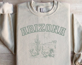 Arizona Desert Sweatshirt, Saguaro Cactus Sweatshirt, Southwest Landscape Top, Arizona State Souvenir, Travel Sweatshirt, Arizona Love Gifts