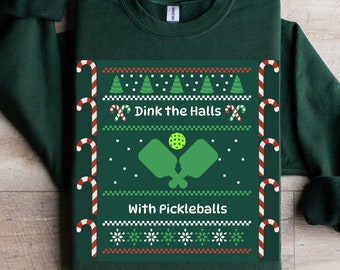 Pickleball Christmas Sweatshirt, Ugly Christmas Sweater, Pickleballer Sweatshirt, Gift for Pickleball Lover, Pickleball gifts for women
