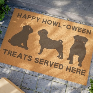 Pug Halloween Doormat, Happy Howl-oween Dog Doormat, Holiday Welcome Mat, Porch Decor, Fall Gift, Housewarming Bridal Present, Pug Lover