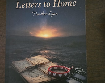 Letters To Home By: Heather Lynn
