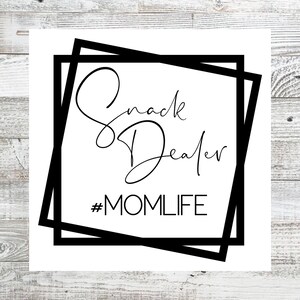 Snack Dealer #momlife Decal, Car Decal, Mom Life Car Decal