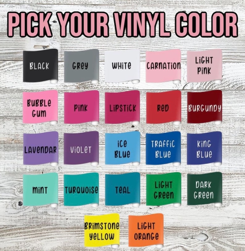 May include: A chart showing 20 different vinyl colors for crafting projects. The colors include black, grey, white, carnation, light pink, bubble gum, pink, lipstick, red, burgundy, lavendar, violet, ice blue, traffic blue, king blue, mint, turquoise, teal, light green, dark green, brimstone yellow, and light orange.