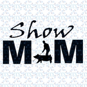 Download/ Pig Show Mom, SVG