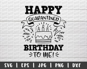 Download Quarantine Birthday Svg Etsy