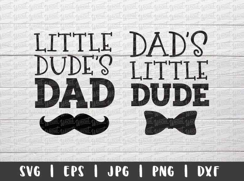 Download Little Dude's Dad Daddy and Me Matching Shirt SVG Files | Etsy