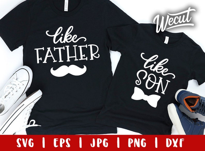 Free Free 148 Matching Father And Son Svg SVG PNG EPS DXF File
