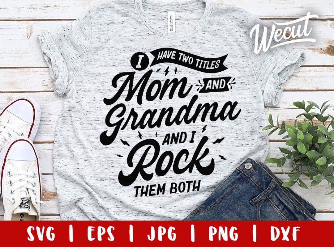 Funny Grandma SVG Files for Cricut / Mother’s Day Svg / - Etsy