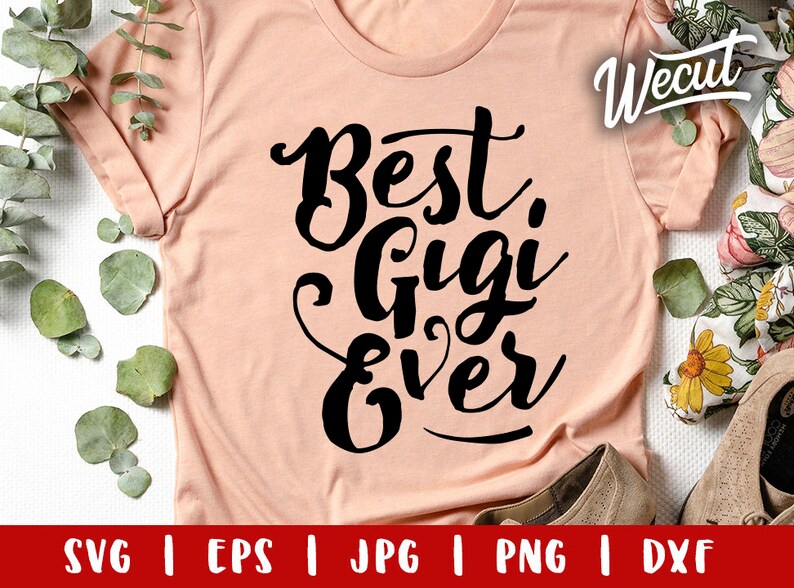 Free Free 107 Best Gigi Svg SVG PNG EPS DXF File