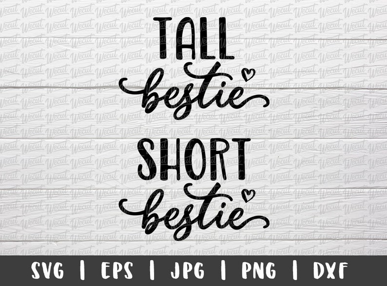 Download Tall Bestie Short Bestie SVG / Matching Best Friend Girl svg / | Etsy
