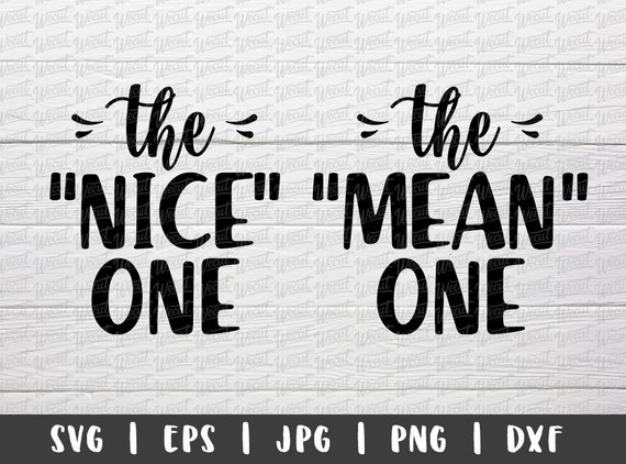 Download The Nice One The Mean One Bestie Svg Matching Best Friend Etsy