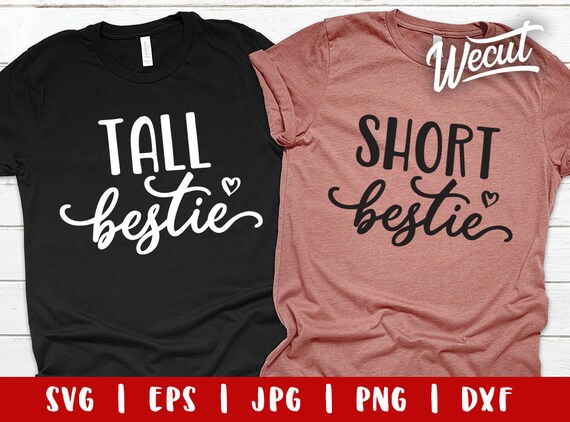 Download Tall Bestie Short Bestie Svg Matching Best Friend Girl Svg Etsy