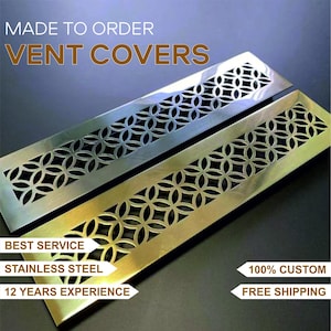May include: Two gold metal vent covers with a decorative geometric pattern. The vent covers are made of stainless steel and are available in custom sizes.  MADE TO ORDER VENT COVERS BEST SERVICE STAINLESS STEEL 12 YEARS EXPERIENCE 100% CUSTOM FREE SHIPPING