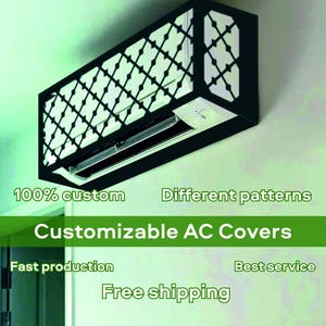 Peut inclure: Un cache en métal noir pour climatiseur avec un motif géométrique. Le cache est 100% personnalisé et disponible dans différents motifs. Le texte "Customizable AC Covers" est écrit en vert sur fond blanc. Les textes "Fast production", "Free shipping" et "Best service" sont également écrits en vert sur fond blanc.