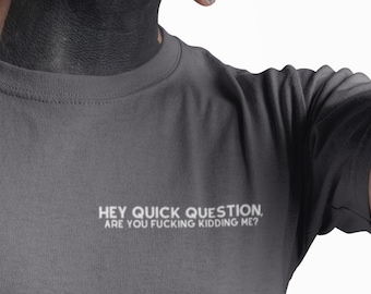 Sarcastic Quote Tee, Funny Saying Shirt, Minimalist Text