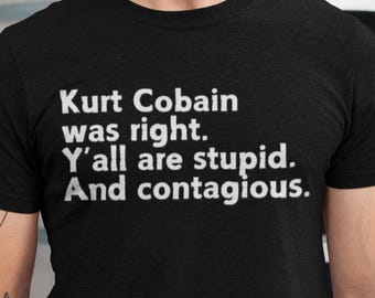 Kurt Cobain, Smells Like Teen Spirit, 90s Grunge Sarcasm Tee | Retro Gen X Music Shirt