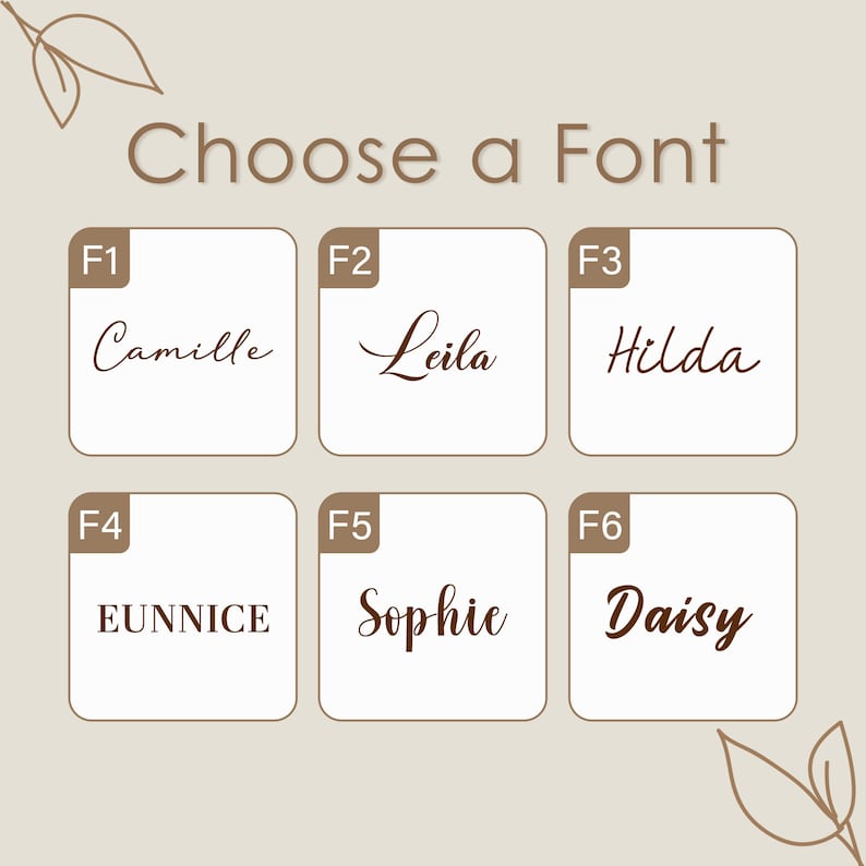 May include: A graphic showing six different font styles for names. The fonts are labelled F1 through F6. The names are Camille, Leila, Hilda, EUNNICE, Sophie, and Daisy.