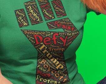 25% OFF + FREE SHIPPING on Defy Trump Fist Unisex Graphic T-Shirt