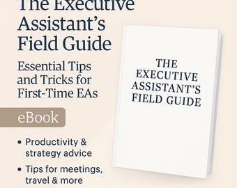 Le guide de terrain de l'adjoint exécutif | eBook pour les AE débutants | Productivité, stratégie et conseils de carrière