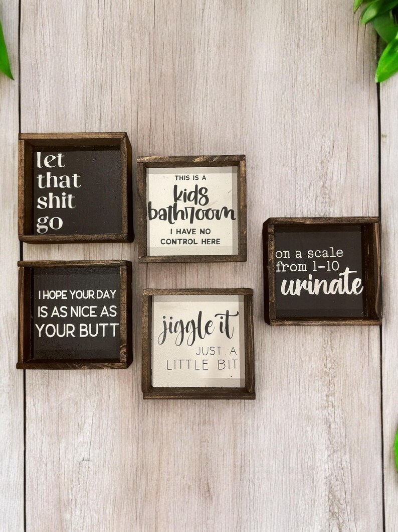 Mini Farmhouse Style Bathroom Sign, 4x4, Funny, Bath, Gift, Friend