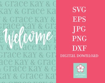 Welcome Door Sign - SVG Digital Download - hand-lettered and serif font option