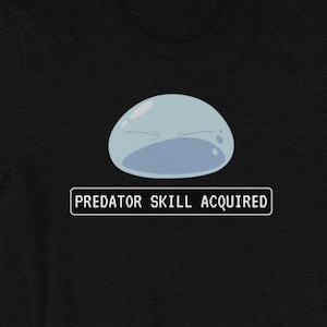 Anime Slime Predator Skill Acquired T-Shirt Anime Slime Predator Skill Acquired T-Shirt