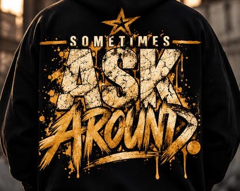 Sudadera Ask Around / Sudadera con capucha gráfica extragrande / Ropa urbana unisex / Sudadera con capucha con estampado grunge en la espalda / Sudadera con mensaje alternativo