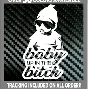 Baby Carlos Baby up in this Bitch Hangover on board Van Car Vinyl Decal Sticker