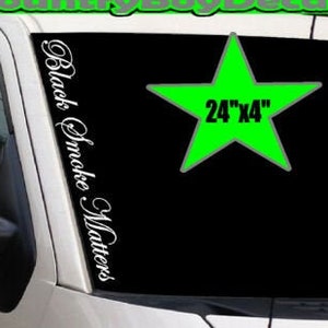 BLACK SMOKE MATTERS Vertical 24x4 Vinyl decal Sticker Diesel Truck Turbo Stacks soot