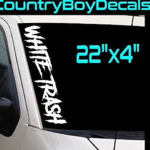 WHITE TRASH 22&quot; Vinyl Decal Sticker Diesel Truck Car Hillbilly Redneck Turbo Mud