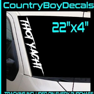 THOT YACHT 22 "Vinyl Decal Sticker Boot Diesel Truck JDM Auto Turbo Boost Opgeheven