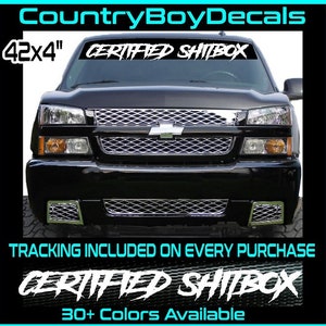 CERTIFIED SHITBOX 42&#39; Windshield Vinyl Decal Sticker Beater Rust Diesel Truck JDM Car Turbo Boost