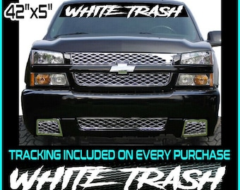 WHITE TRASH 42" Vinyl Decal Sticker Diesel Truck Car Hillbilly Redneck Turbo Mud