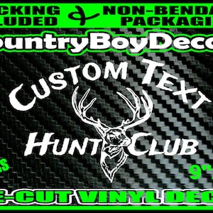 CUSTOM TEXT Hunt Club Vinyl Decal Sticker Car TRUCK Diesel Deer Buck Doe Bow Rut