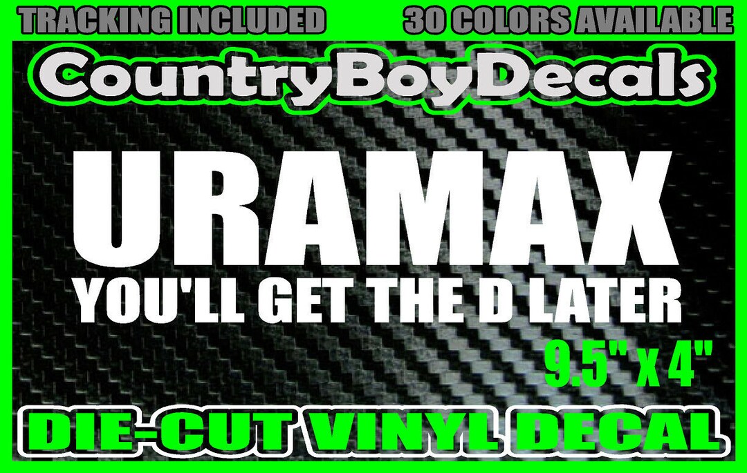 URAMAX You'll Get the D Later Vinyl Decal Sticker Dirtymax Turbo Diesel ...