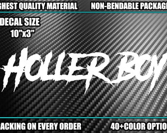 HOLLER BOY Vinyl Decal Sticker Diesel Truck Car Boys Country Lifted Turbo Boost