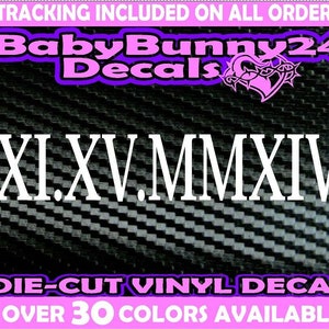 Custom roman numeral date Vinyl Decal Sticker Car Truck laptop wedding birth day