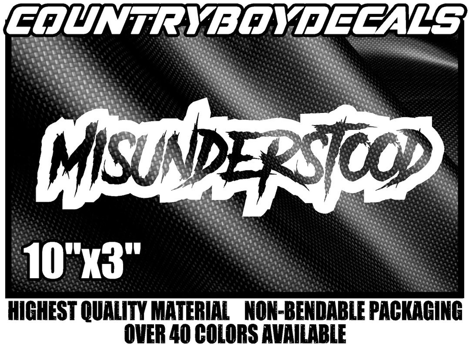 MISUNDERSTOOD Vinyl Decal 10