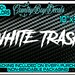 WHITE TRASH 42” Vinyl Decal – Diesel Truck, Redneck, Hillbilly, Mud Theme – Oracal Vinyl