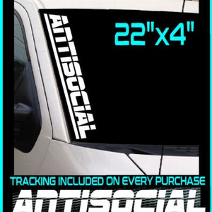 May include: White "ANTISOCIAL" decal, 22" x 4", displayed on a vehicle window. The decal is vertical with bold, capitalized letters. The image also includes the text "CountryBoyDecals", "TRACKING INCLUDED ON EVERY PURCHASE", and "30+ Colors Available".