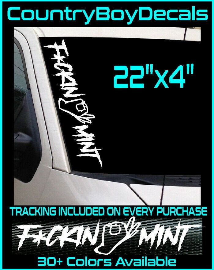 F * ckin' Mint 22 fuckin Vinyl Aufkleber Aufkleber Diesel Truck JDM Auto Boosted Turbo Lifted
