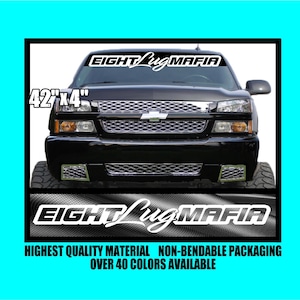 EIGHT LUG MAFIA Vinyl Decal 42&quot;x4&quot; Window Sticker Diesel Truck Turbo Boost Hated Windshield Lifestyle Country Dough Boy Cash Money 8 Mud