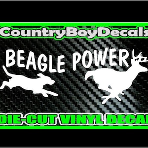 May include: White vinyl decal featuring the text "BEAGLE POWER" and a running beagle and deer silhouette. The decal is on a black carbon fibre background. The text "DIE-CUT VINYL DECAL" is at the bottom of the image.