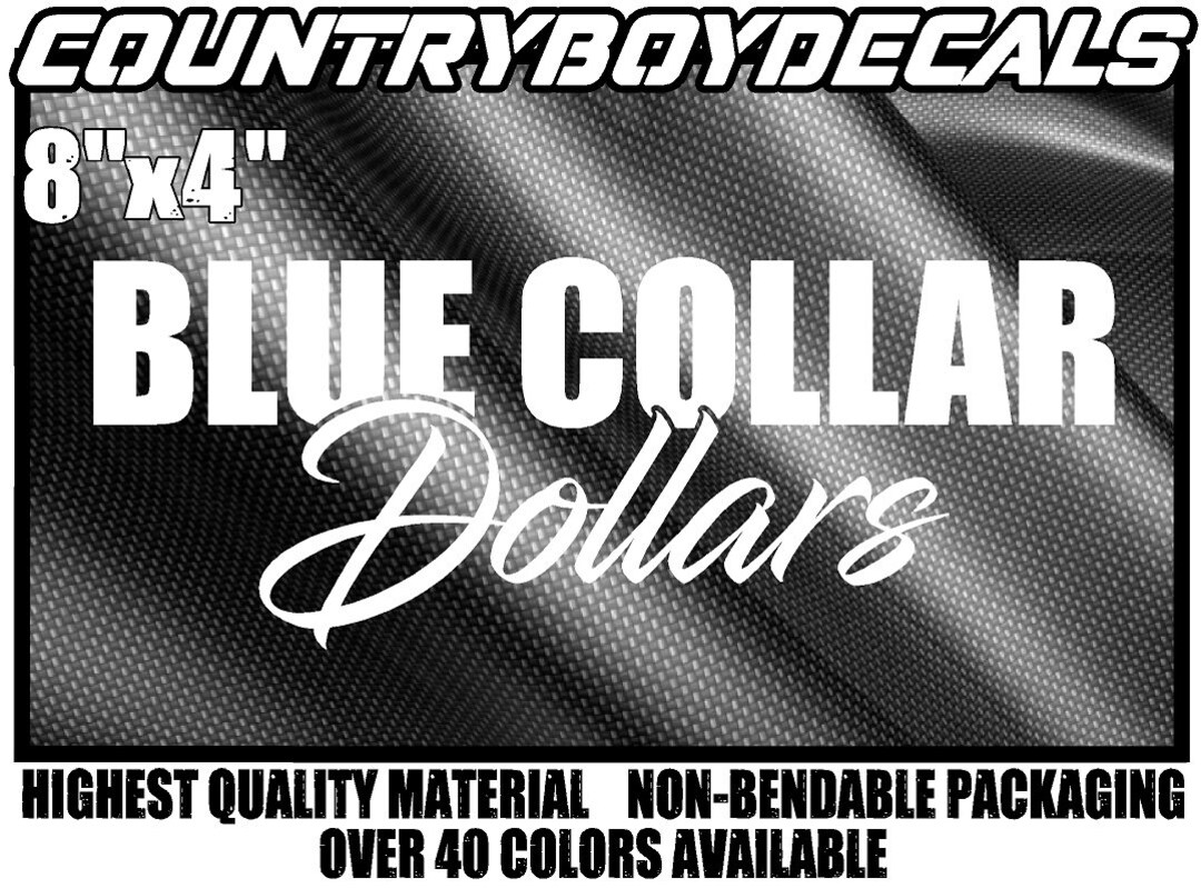BLUE COLLAR DOLLARS Vinyl Decal Sticker Diesel Truck Lifted Etsy
