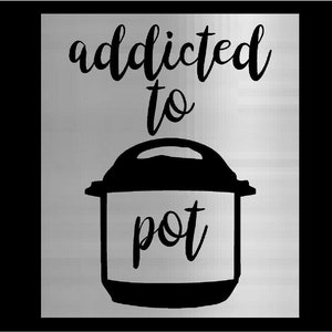 Pode incluir: Imagem em preto e branco de uma panela de pressão com o texto "addicted to pot" acima.