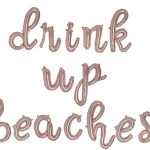 Drink Up Beaches Globos Drink Up Beaches Banner Rose Gold Bachelorette Banner Tropical Banner Beach Bachelorette Miami Bachelorette