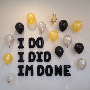 I Do I Did I&#39;m Done Balloon Banner Divorce Balloons Divorce Party Adios Prick Divorce Decorations Divorce Balloons Includes 14 Piece Latex