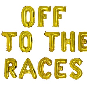 Off To The Races Balloon Banner Kentucky Derby Decorations Kentucky Derby Balloons Kentucky Derby Party Talk Derby To Me Derby Days Horse