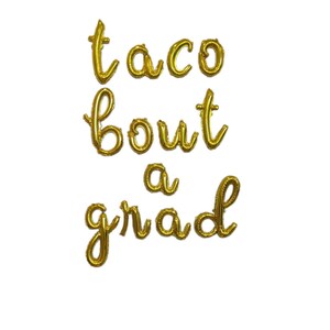 Taco Bout a Grad balloons Graduation Decorations Class of 2020 Balloons Graduation Fiesta
