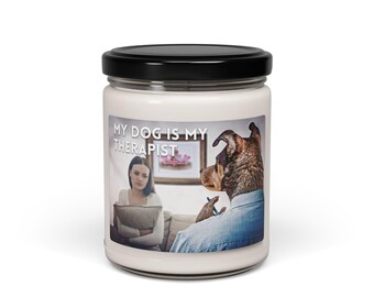 My Dog Is My Therapist Candle 9oz Soy | Funny Dog Illustration, Pet Lover Aromatic Candle
